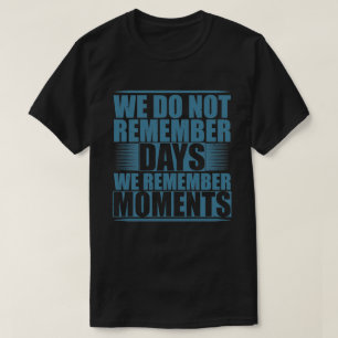 T-shirt citation émotionnelle motivante nous nous rappelon