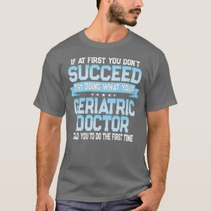 T-shirt Citation gériatrique amusante 1