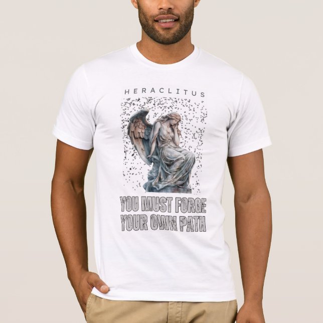 T-shirt Citation Heraclitus - Formez votre propre chemin (Devant)