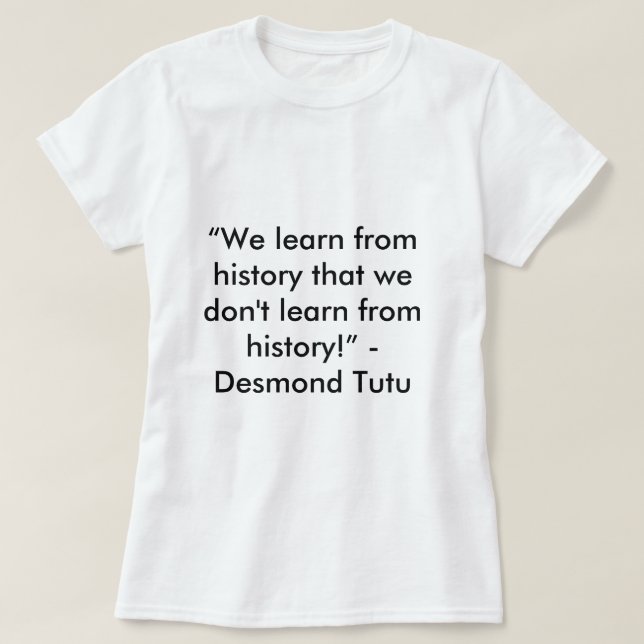 T-shirt Citation Historique Desmond Tutu (Design devant)