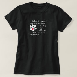 T-shirt Citation humoristique de chien - Paw de chien