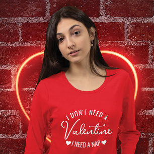 T-shirt Citation humoristique de Nap : Funny Valentine's D