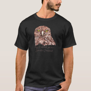 T-shirt Citation Humour sarcastique Aquarelle Chouette cro