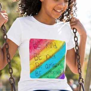 T-Shirt Citation Inspirante Arc-en-Ciel Soyez Gentil Soyez