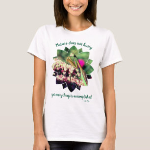 T-shirt Citation Inspirante : La Nature Ne Se Précipite Pa