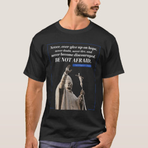 T-shirt Citation Jean Paul 2 Message du Pape