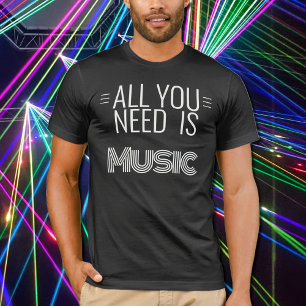 T-Shirt citation "La musique est tout ce dont vous