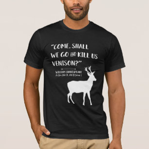 T-shirt Citation littéraire de Chasseur de cerfs Shakespe