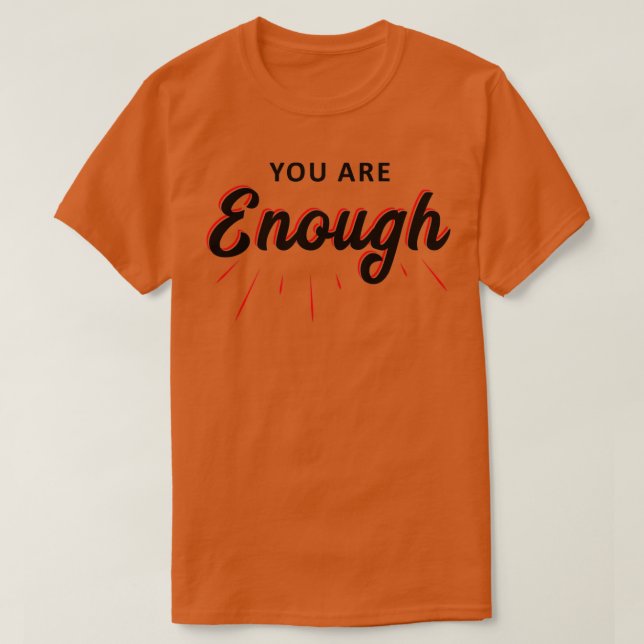 T-shirt Citation Motivationnelle Courte Vous Êtes Suffisam (Design devant)
