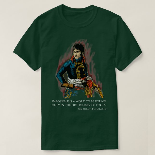 T-shirt Citation motivationnelle Napoléon Bonaparte (Design devant)