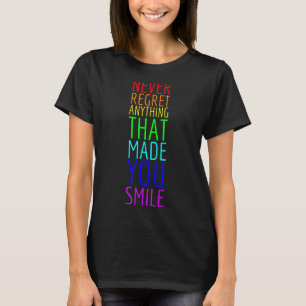 T-shirt Citation Motivationnelle Ne Regrette Jamais Rien Q
