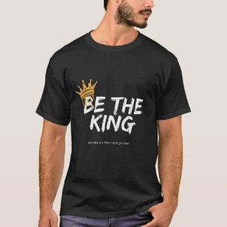 T-shirt Citation motivationnelle tendance 'soyez le roi '