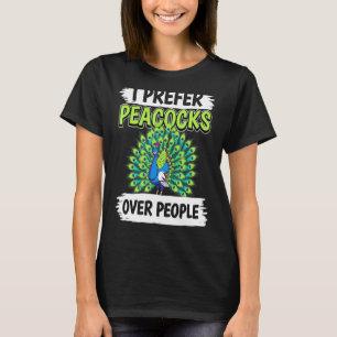 T-shirt Citation Peacock Oiseau Je Préfère Peacocks sur le