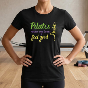 T-Shirt citation Pilates rend mes os heureux