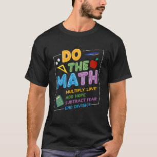 T-shirt Citation Positive Inspirer Slogan Love Hope Fear D