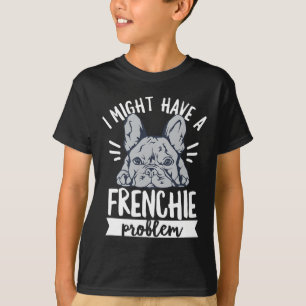 T-shirt Citation Pour Un Propriétaire Français De Bulldog