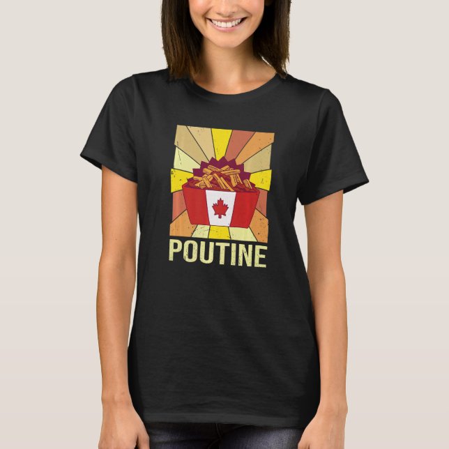 T-shirt Citation Poutine Pour Une Poutine Du Québec (Devant)