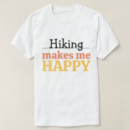 T-shirt Citation Randonnée Me Rend Heureux Nature Moderne