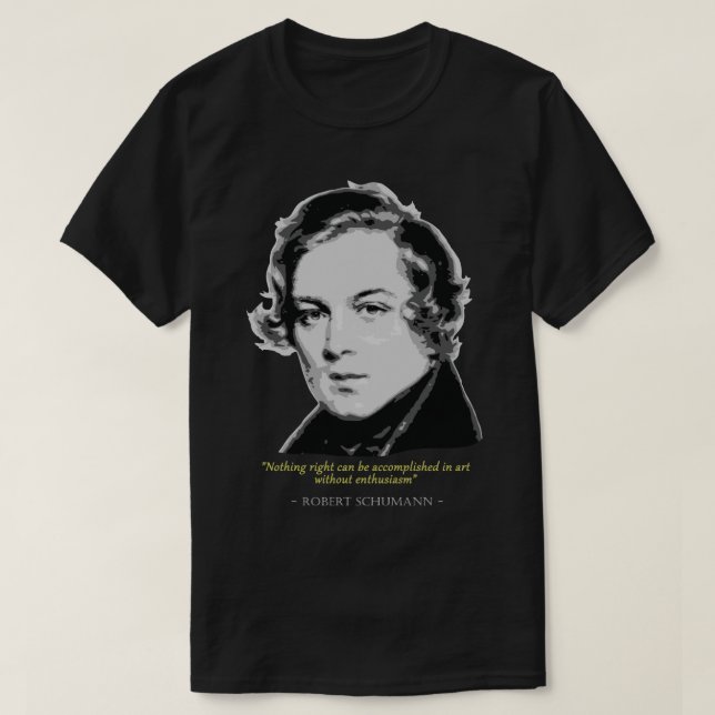 T-shirt Citation Robert Schumann (Design devant)