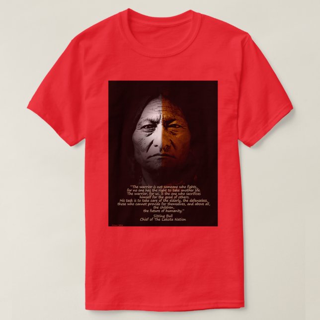 T-shirt Citation Sitting Bull Warrior  (Design devant)