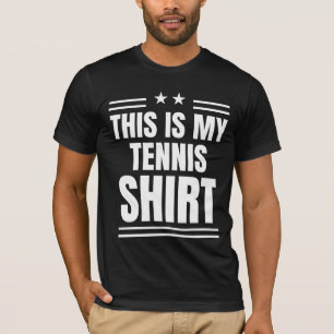 T-shirt Citation Sport amusant Ceci est Ma Chemise de Tenn