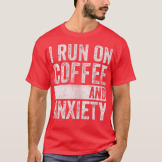 T-shirt Citation Sur La Santé Mentale Je Cours Sur Café Et
