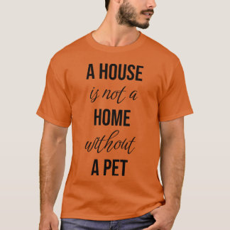 T-shirt Citation sur les animaux d'amour de compagnie dict