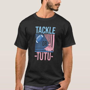 T-shirt Citation Tackter Ou Tutu Pour Un Joueur De Footbal