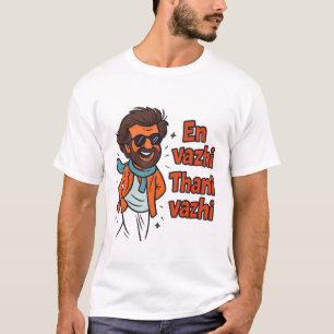 T-shirt Citation Tamil Rajinikanth "En Vazhi Thani Vazhi"