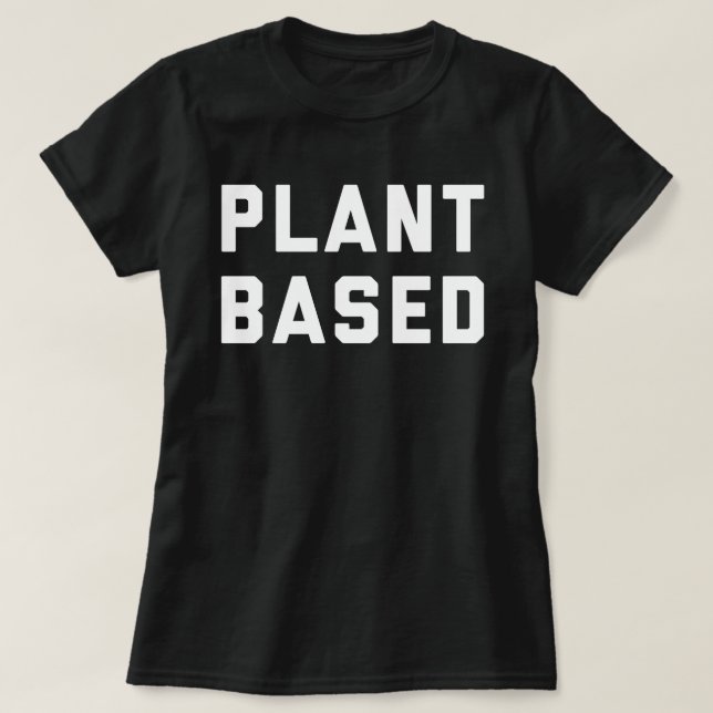 T-shirt Citation végétalienne basée par plante (Design devant)