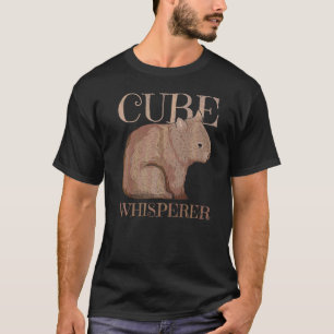 T-shirt Citation Whisperer Cube Pour Un Expert Wombat