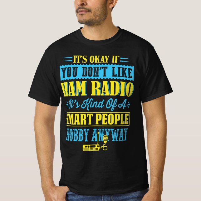 T-shirt Citations amusantes de Ham Radio (Devant)