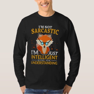 T-shirt Citations amusantes Je ne suis pas sarcastique, je