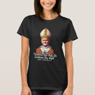 T-shirt Citations catholiques de saint Jean-Paul II 5