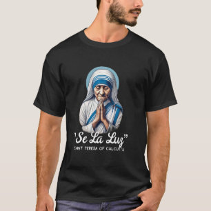 T-shirt Citations catholiques de Sainte Thérèse de Calcutt