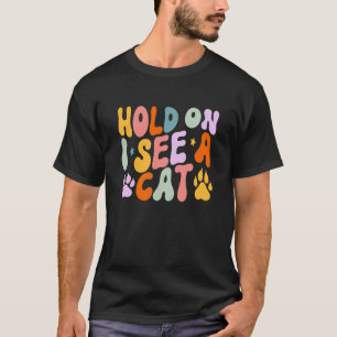 T-shirt Citations de chats Tiens, je vois un chat Citatio