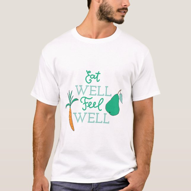 T-shirt Citations de manger sainement Manger bien Sentez b (Devant)