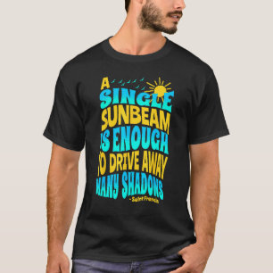 T-shirt Citations de St François d'Assise Sunshine Health