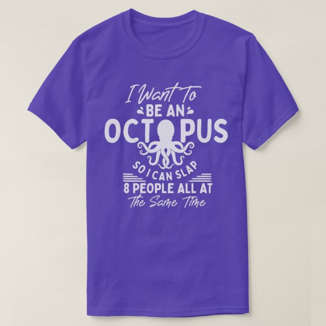 T-shirt Citations Drôle De Pieuvre Je Peux Blesser 8 Perso (Design devant)