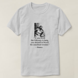 T-shirt Citations Modernes Erronées - Homère
