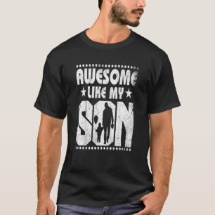 T-shirt Citer Awesome Comme Mon Fils Bonne Fête des pères