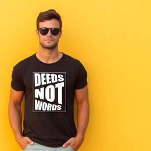 T-shirt Citer des actes et non des mots Fête des pères T-S