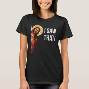T-shirt Citer Jésus Mème J'Ai Vu Ce Chrétien