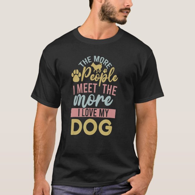 T-shirt Citer L'Ami Dit Que Plus Je Rencontre De Chiens (Devant)