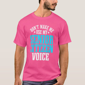 T-shirt Citoyen Âgé Retraité Voix Retraité Retraité Aîné P