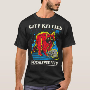 T-shirt City Kitties Apocalypse Animaux Raccoon Opossum Cl