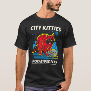 T-shirt City Kitties Apocalypse Animaux Raccoon Opossum Cl