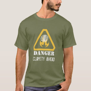 T-shirt Clamity Ahead Drôle Avertissement