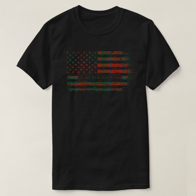 T-shirt Clan Mackintosh Scottish tartan drapeau américain  (Design devant)
