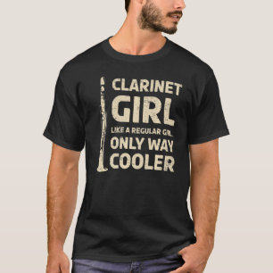 T-shirt Clarinet Fille Comme Une Fille Régulière Seulement